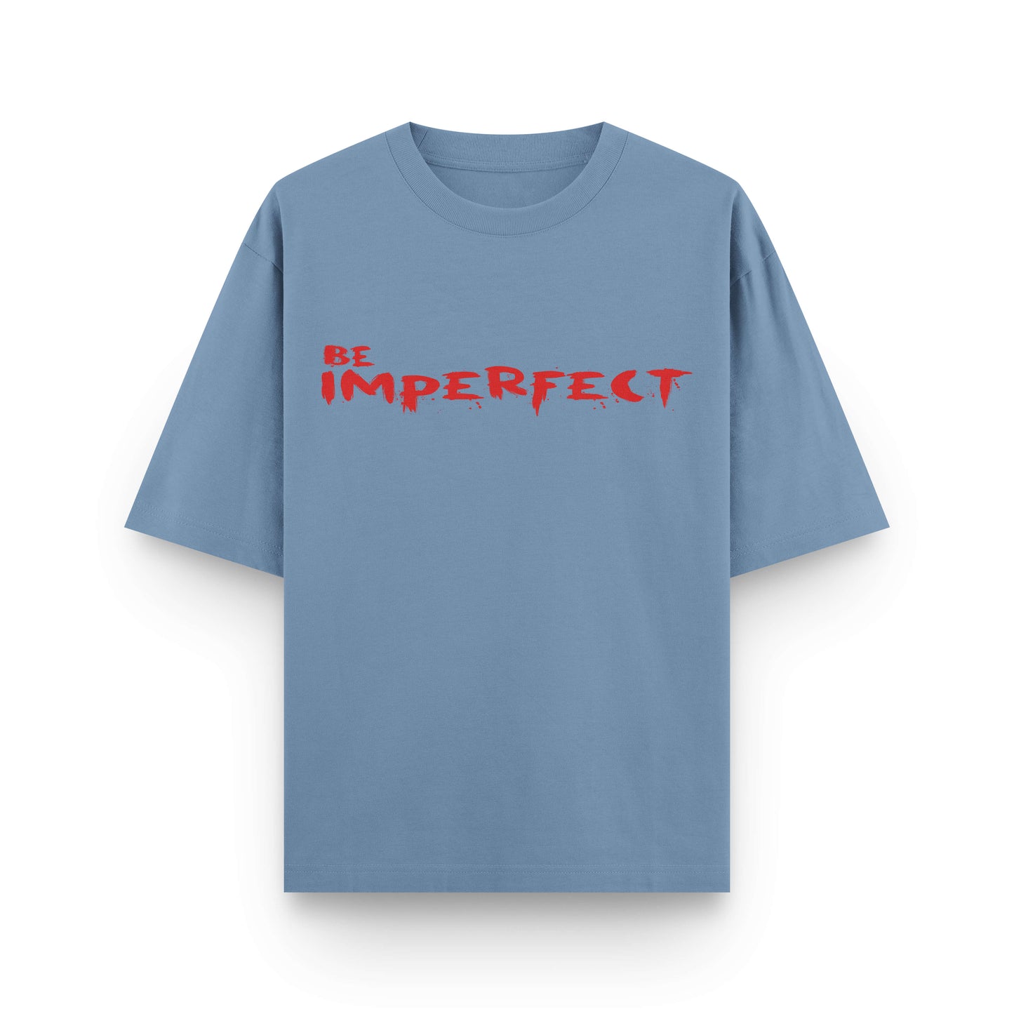 Oversized blue streetwear t-shirt with bold “Be Imperfect” red graphic print by BLAACK