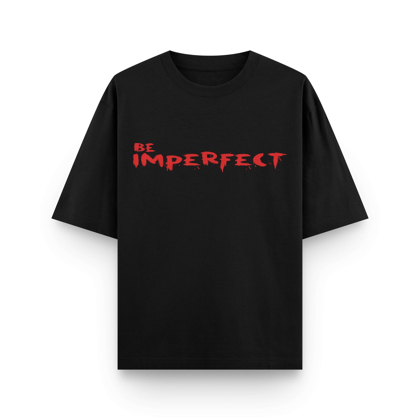Oversized black streetwear t-shirt with bold “Be Imperfect” red graphic print by BLAACK