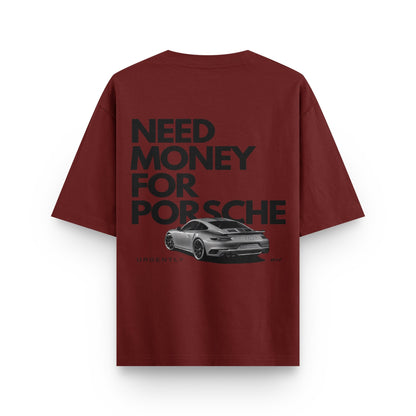 Oversized wine streetwear t-shirt with "NEED MONEY FOR PORSCHE" text and car graphic on back by BLAACK